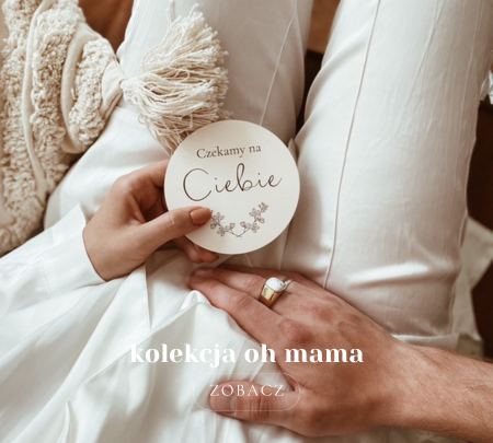 Kolekcja oh mama®
